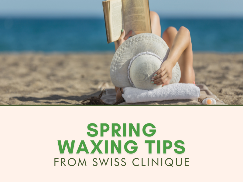 spring waxing tips for swiss clinique