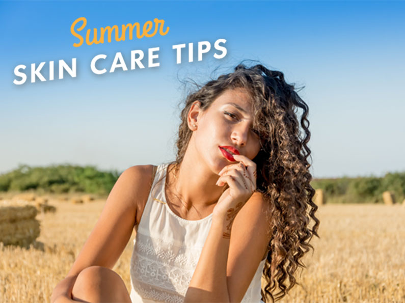 Top Summer Skin Care Tips