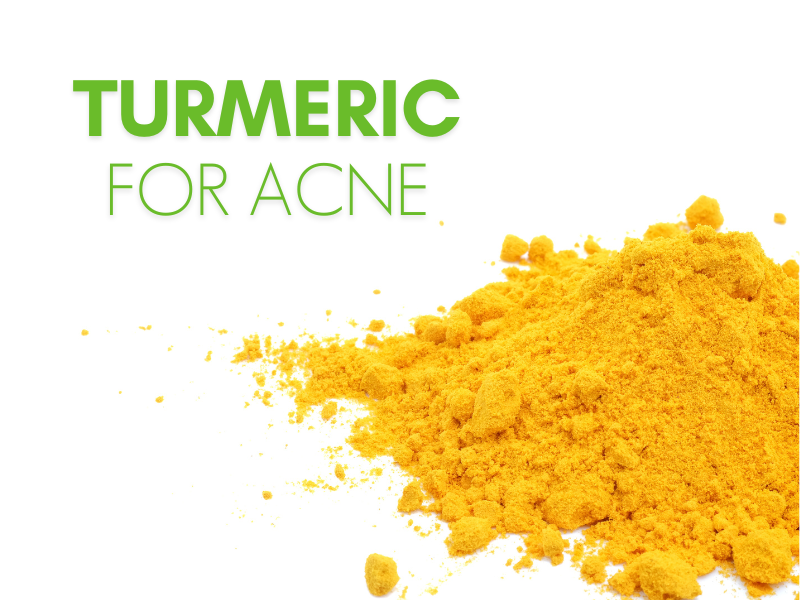 Turmeric for Acne: Treat Your Skin With This Healthy Remedy