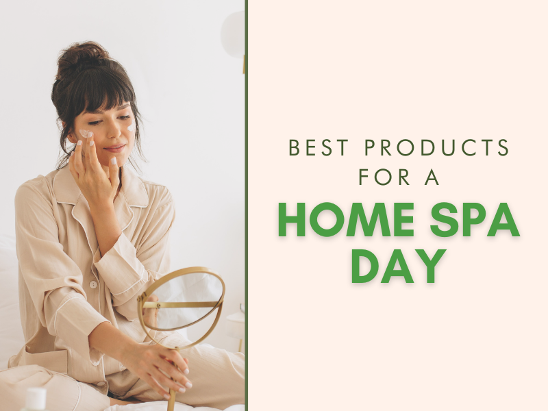 Best Products for a Home Spa Day